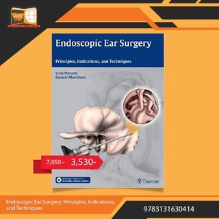 Endoscopic Ear Surgery: Principles, Indications, and Techniques