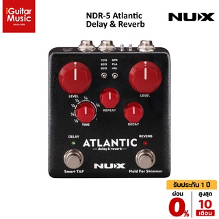 NUX NDR-5 Atlantic Delay &amp; Reverb เอฟเฟคกีตาร์ไฟฟ้า by iGuitar Music