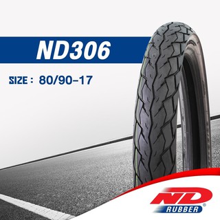 ยางมอเตอร์ไซค์ ND Rubber ลาย ND306 ขนาด 80/90-17 SuperCub,Wave125i,Wave110i,finn155,Dream110i,Smart,Spark115i