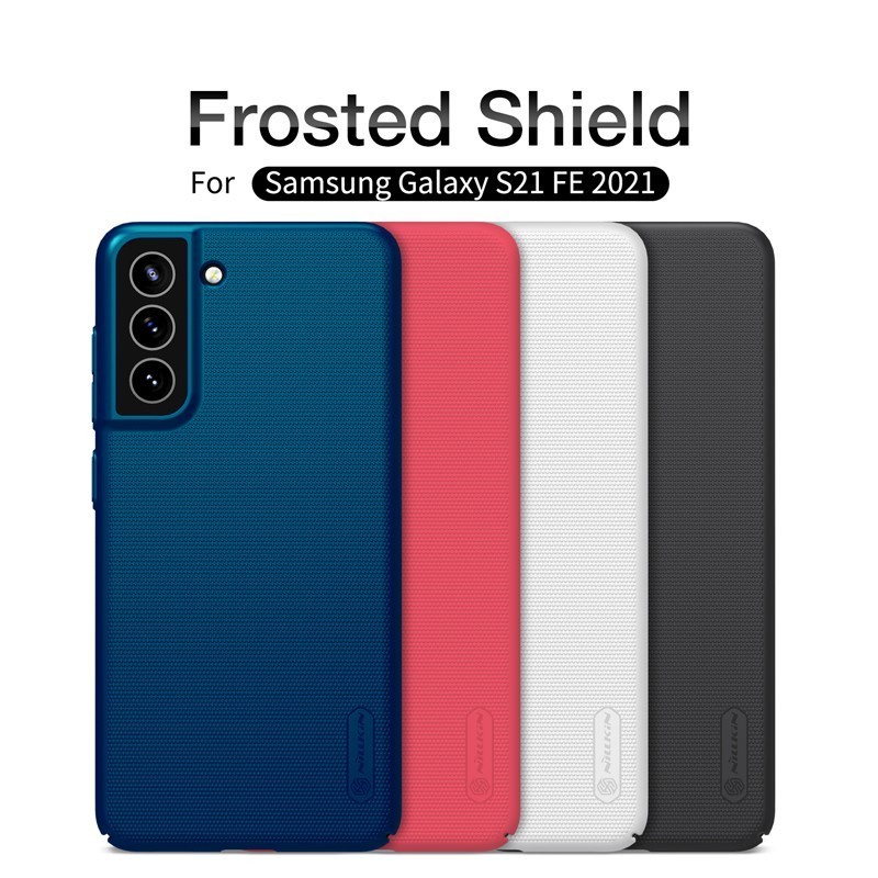 เคส NILLKIN Samsung S21 FE NILLKIN SUPER FROSTED SHIELD