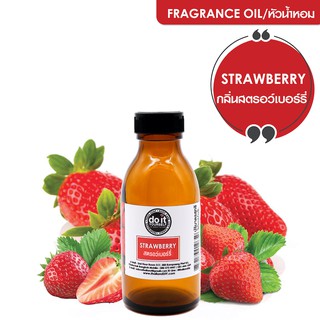 FRAGRANCE OIL STRAWBERRY หัวน้ำหอม กลิ่น สตรอว์เบอร์รี่ 30 ML , 100 ML