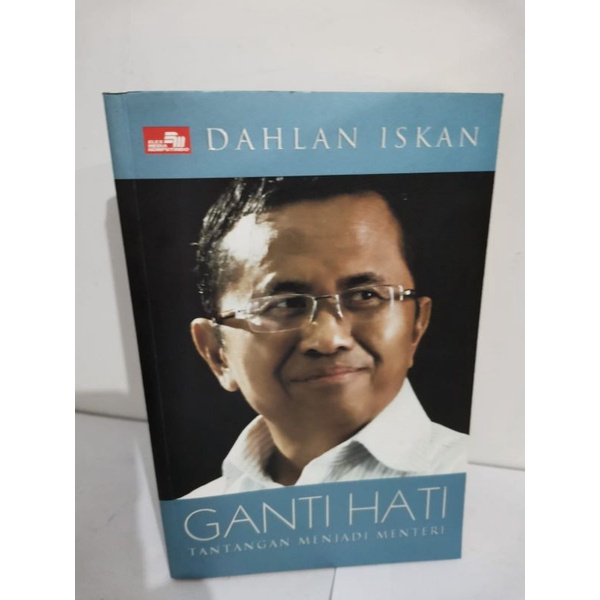 Dahlan ISKAN เปลี ่ ยนความท ้ าทายในหัวใจของคุณเพื ่ อเป ็ นรัฐมนตรี