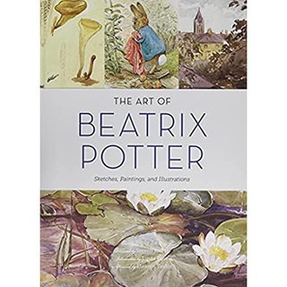 The Art of Beatrix Potter : Sketches, Paintings, and Illustrations [Hardcover]หนังสือภาษาอังกฤษมือ1(New) ส่งจากไทย