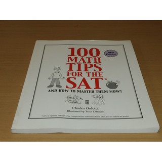 100 Math Tips for the SAT: And How To Master Them Now!