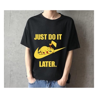 Just Do It Later เสื้อ ปิกาจู แขนสั้น น่ารักๆ เสื้อยืด cotton สวย คอกลม Pikachu แฟชั่นผู้ชายและหญิง พร้อมส่ง