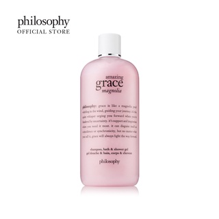 Philosophy Amazing Grace Magnolia Shampoo, Bath &amp; Shower Gel 480ml แชมพู &amp; เจลอาบน้ำ ขนาด 480 มิลลิลิตร