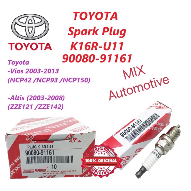หัวเทียนTOYOTA K16R-U11 K16RU11 1 ชุด = 4 ชิ้น 90080-9161 สําหรับ VIOS NCP42 NCP93 NCP150 / Altis ZZ