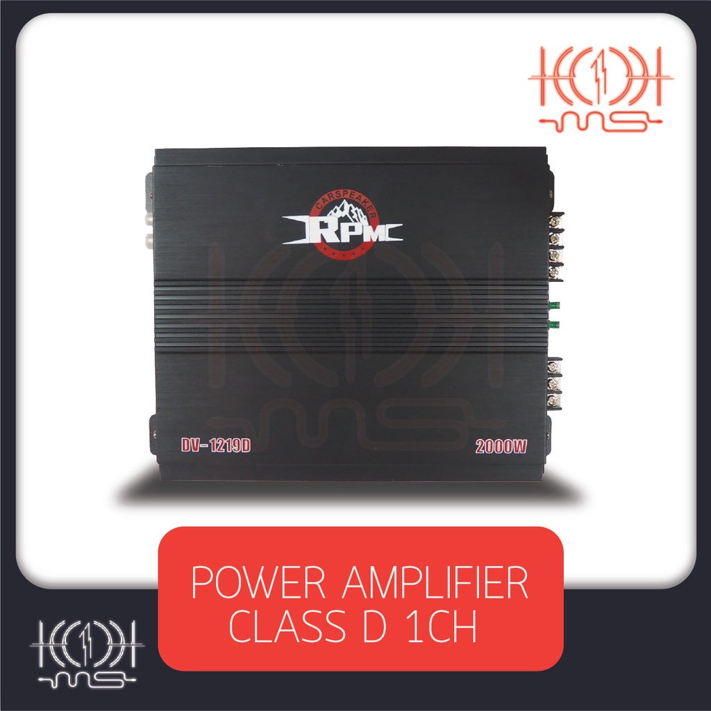 เพาเวอร์แอมป์ คลาส D 1 ชาแนล 1200 Watt RPM รุ่น DV-1219D คลาสดี ราคาโดนใจ ถึงไม่ใช่ปูไทย แต่ถูกใจทุก