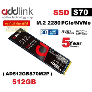 512GB SSD (เอสเอสดี) ADDLINK S70 PCIe/NVMe M.2 2280 NVMe Gen3x4 TLC Read 3400/Write 2000 - รับประกัน 5 ปี