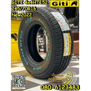 ยางใหม่GITI รุ่น4x4HT152 245/70R16 ยางใหม่ปี2022 จัดส่งฟรี ยางดีมีรับประกัน