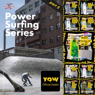 เซิร์ฟสเก็ต YOW Power Surfing X Pro Series - Pyzel Christenson Artiz Medina Amatriant Pukas