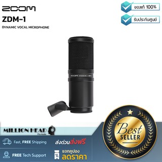 ZOOM : ZDM-1 by Millionhead (ไมโครโฟน DYNAMIC แบบ Large-diaphragm มีรูปแบบการรับเสียงแบบ Supercardioid)