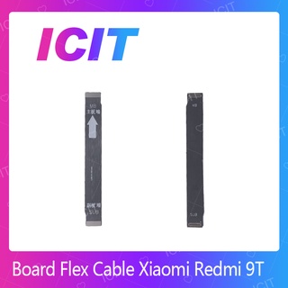 Xiaomi Redmi 9T อะไหล่สายแพรต่อบอร์ด Board Flex Cable (ได้1ชิ้นค่ะ) ICIT 2020