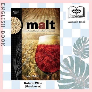 [Querida] หนังสือภาษาอังกฤษ Malt : A Practical Guide from Field to Brewhouse (Brewing Elements) by John Mallett