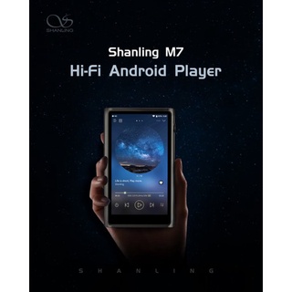 Shanling M7 Music Player ระดับเรือธง ประกันศูนย์ไทย