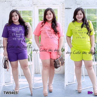 Set #Bigsize เสื้อแขนสั้น + กางเกงขาสั้น TW9465