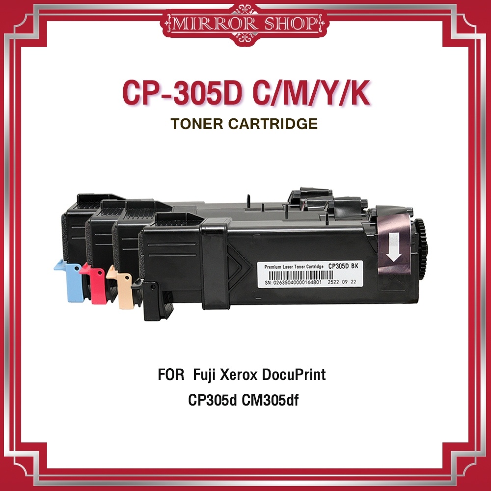 MIRROR หมึกเทียบ CP305/CP305D/CP305BK/CP305C/CP305M/CP305Y/CT-201633/CT-201633C/CT-201634M  For FUJI
