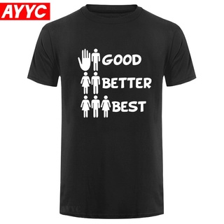 เสื้อยืดแขนสั้นลําลอง พิมพ์ลายตลก Good Better Best แฟชั่นฤดูร้อน สําหรับผู้ชาย แฟนสามีS-5XL