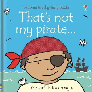 DKTODAY หนังสือ USBORNE THATS NOT MY PIRATE (AGE 3+ MONTHS)