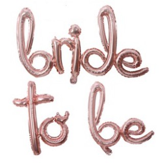 Bride to Be สีโรสโกลด์น่ารักๆ ลูกโป่งตัวอักษร ปาร์ตี้สละโสด Hen night