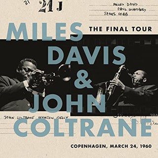 แผ่นเสียง Miles Davis &amp; John Coltrane - The Final Tour : Copenhagen, Vinyl (New)