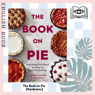 [Querida] The Book on Pie : Everything You Need to Know to Bake Perfect Pies [Hardcover] by Erin Jeanne McDowell
