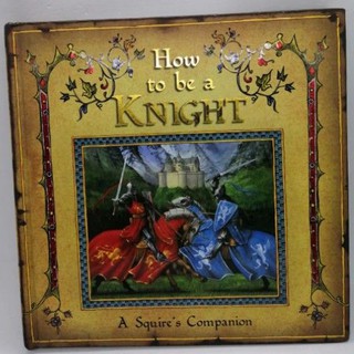 How to be a Knight- A Squires Companion. Book 3D. Pull-out, open, and Pop Up-B