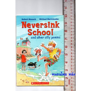 Neversink School and other silly poems หนังสือปกอ่อน ภาษาอังกฤษ มือสอง ( ส่งของทุกวันจันทร์)