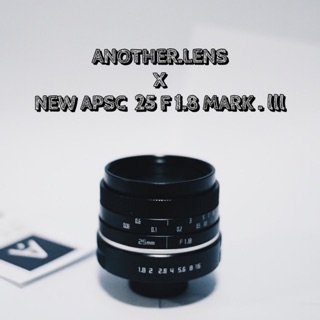 เลนส์ละลายหลัง Sale‼️‼️Lens wide Apsc 25 mm f 1.8📸📸 MARK.lll