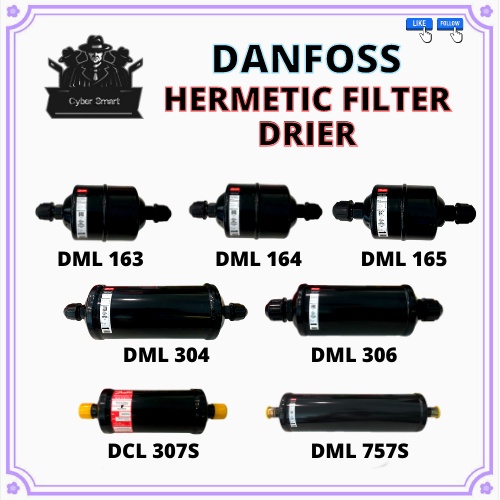 DANFOSS FILTER DRIER DML163 DML164 DML165 DML304" DML306" DML757S" DCL307S