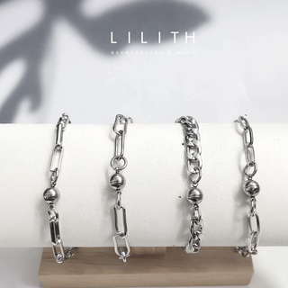 Lilith - CHAIN STAINLESS BRACELET สร้อยข้อมือ กำไล สแตนเลส