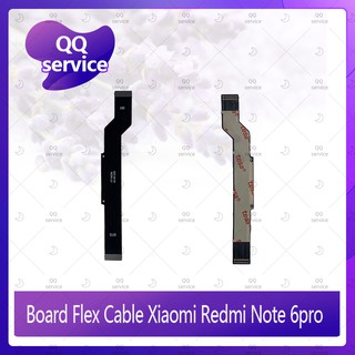 Board Flex Cable Xiaomi Redmi Note 6 Pro อะไหล่สายแพรต่อบอร์ด Board Flex Cable (ได้1ชิ้นค่ะ) อะไหล่มือถือ QQ service