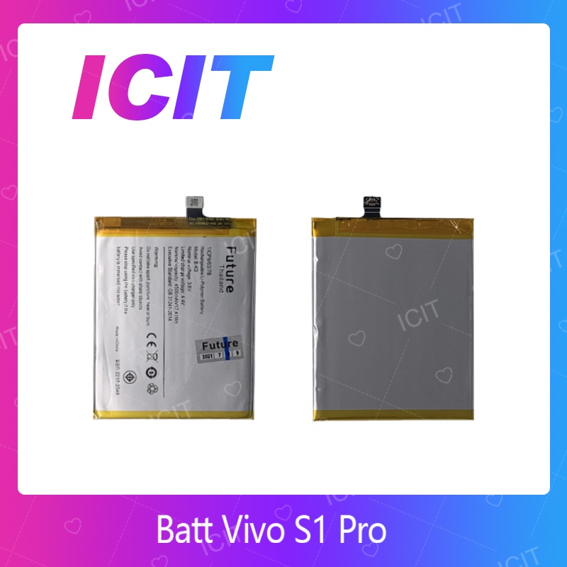 Battery Vivo S1 Pro อะไหล่แบตเตอรี่ Battery Future Thailand Vivo S1Pro มีประกัน1ปี อะไหล่มือถือ ICIT