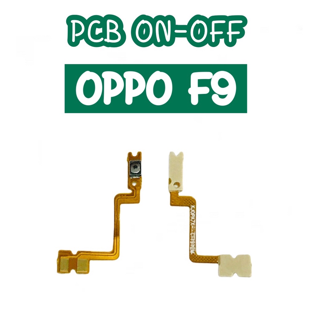 แพรสวิต ปิด -​เปิด PCB on-off Oppo F9 แพรเปิด-ปิด oppo f9 แพรปุ่มสวิตปิดเปิด OppoF9Oppo F9 แพรเปิด-ปิด oppof9