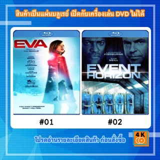 หนังแผ่น Bluray Eva เอวา มหัศจรรย์หุ่นจักรกล / หนังแผ่น Bluray Event Horizon (1997) ฝ่านรกสุดขอบฟ้า