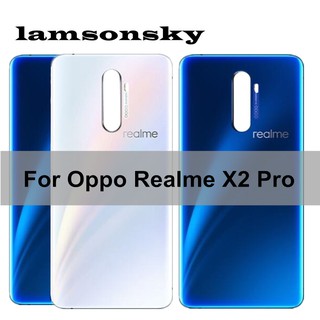 ฝาหลัง OPPO Realme X2 pro X2pro ฝาครอบแบตเตอรี่สําหรับ