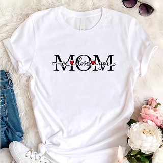 [S-5XL]เสื้อยืดคอกลม ผ้าฝ้าย พิมพ์ลาย Mom We Love You สําหรับวันแม่