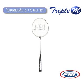 ไม้แบดมินตัน FBT 3.7S