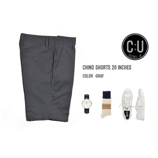 กางเกงขาสั้นผ้า Chino : gray 20 inches CU PANTS