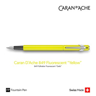 Caran DAche 849 Fluorescent "Yellow" Fountain Pen - ปากกาหมึกซึมคารันดัช 849 รุ่นนีออนเยลโล่