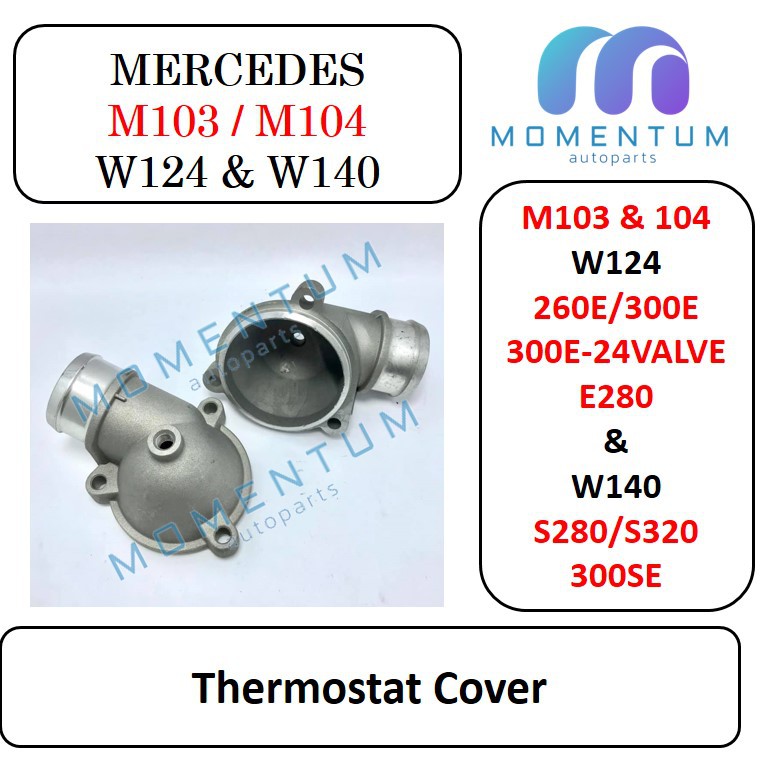 MERCEDES ฝาครอบเทอร์โมสตัท M103 & M104 260E 300E 300E-24V E280 W124, 300CE 300CE-24V COUPE 124 และ 3