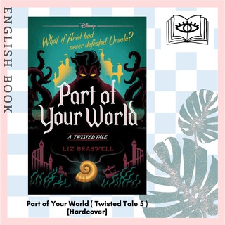 [Querida] หนังสือภาษาอังกฤษ Part of Your World ( Twisted Tale 5 ) [Hardcover] by Liz Braswell