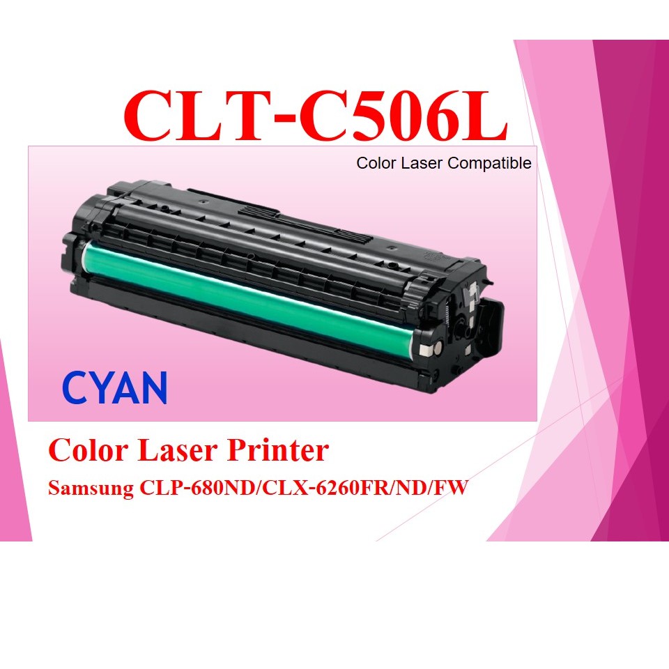 CLP-C506L หมึกพิมพ์เทียบเท่า Toner Color For Samaung CLP-680nd/CLX-6260nd