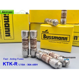 ฟิวส์ Bussmann KTK-R 1/10A - 30A 600V Fast - Acting (ขาดเร็ว) Class CC