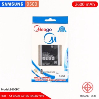 Battery​ M​eago​ samsung s4 i9500 แบตเตอรี่​ มี​โก้