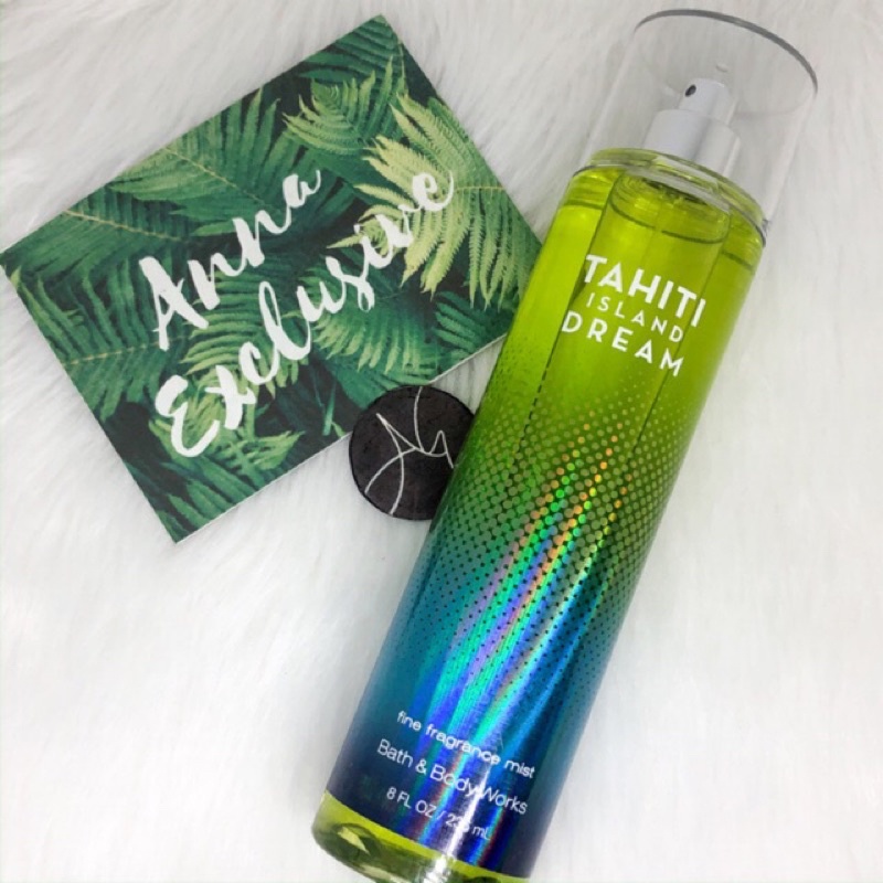 Bath &amp; Body Works  Tahiti Island Dream Fine Fragrance Mist 236 ml. ของแท้
