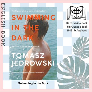 [Querida] หนังสือภาษาอังกฤษ Swimming in the Dark : one of the most astonishing contemporary by Tomasz Jędrowski