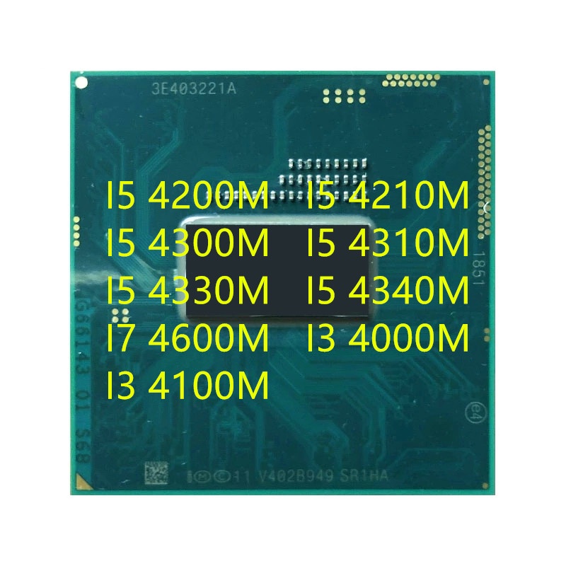 ซ็อกเก็ตโปรเซสเซอร์ CPU I5-4200M I5-4210M I5-4300M I5-4310M I5-4330M I5-4340M I7-4600M I3-4000M I3-4100M G3 rPGA94