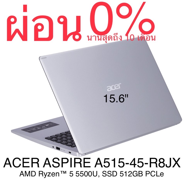 โน้ตบุ๊ค ACER NOTEBOOK ASPIRE A515-45-R8JX  Ryzen™ 5 5500U (15.6" )