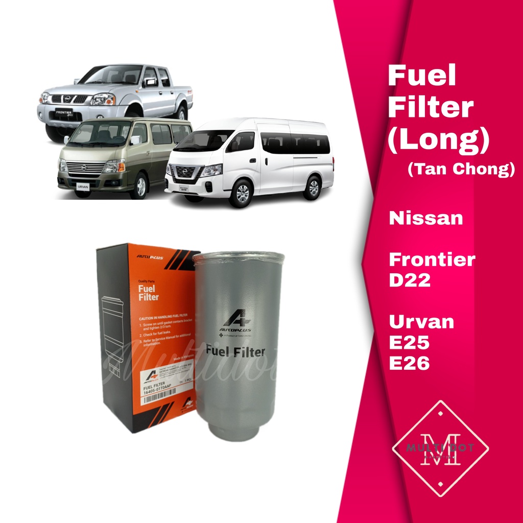 Nissan Fuel DIESEL Filter (ยาว) 16405-01T0A AP MY Frontier D22 Urvan E25 E26 TAN CHONG (AUTOPLUS)TC